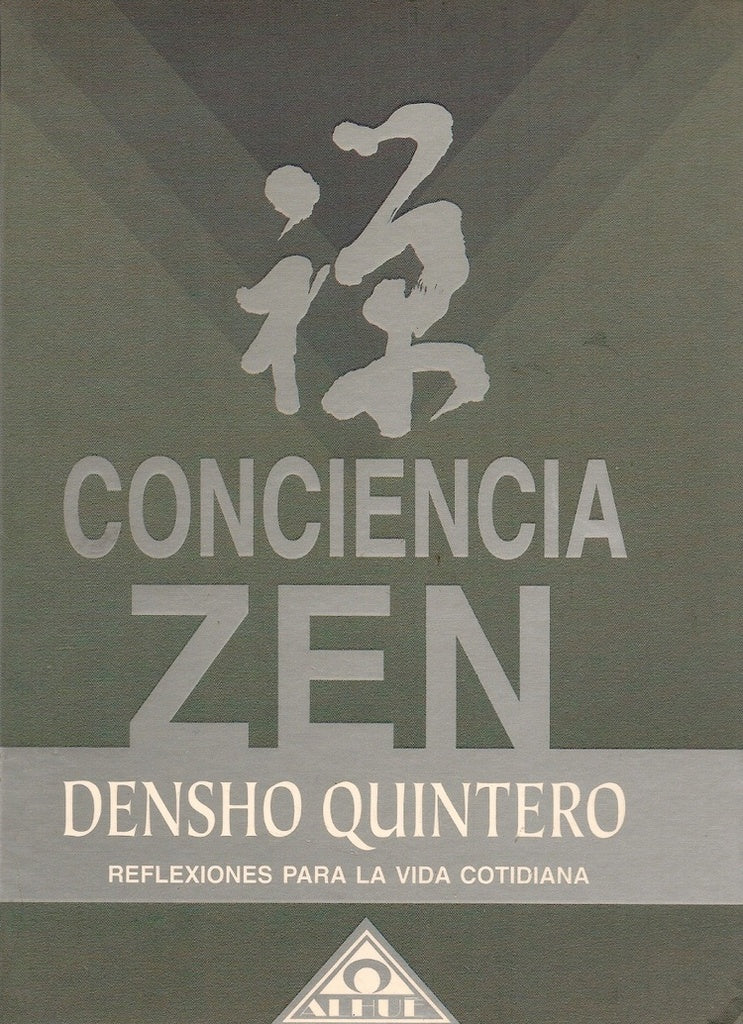 CONCIENCIA ZEN | Densho Quintero