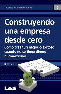 CONSTRUYENDO UNA EMPRESA DESDE CERO | N.C. KURT