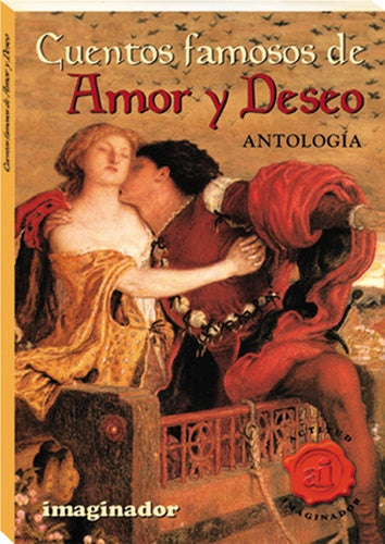 Cuentos famosos de amor y deseo | Antología