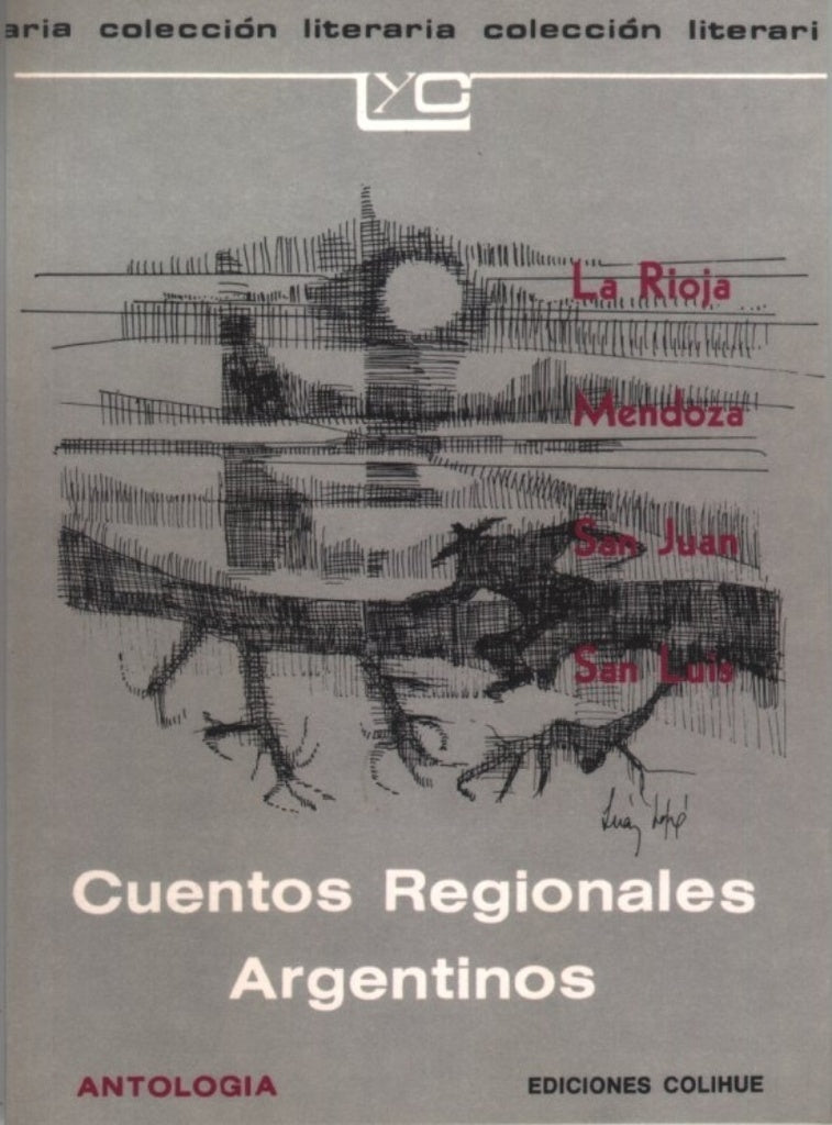 CUENTOS REGIONALES ARGENTINOS -ANTOLOGIA- | Varios autores