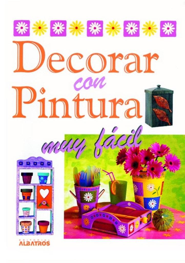 Decorar con pintura muy fácil | Varios autores