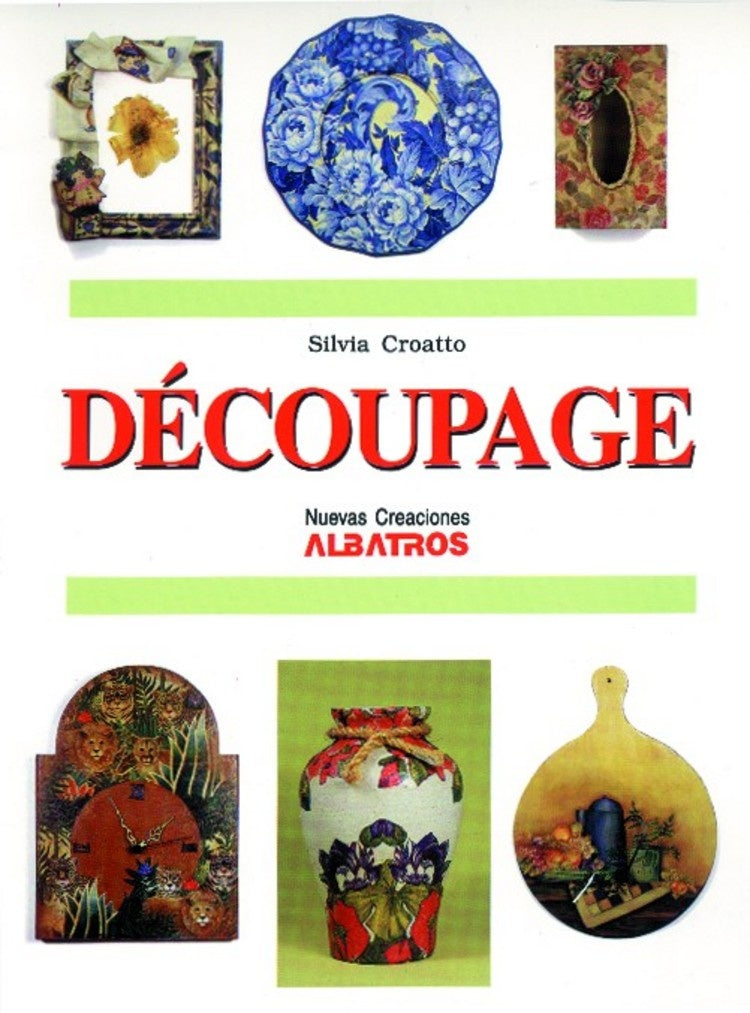 DECOUPAGE | SILVIA CROATTO