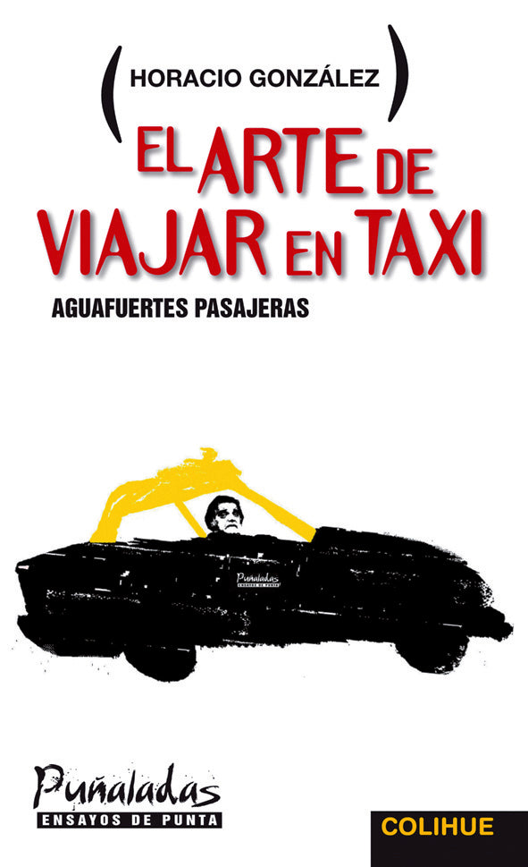 El arte de viajar en taxi | HORACIO GONZALEZ