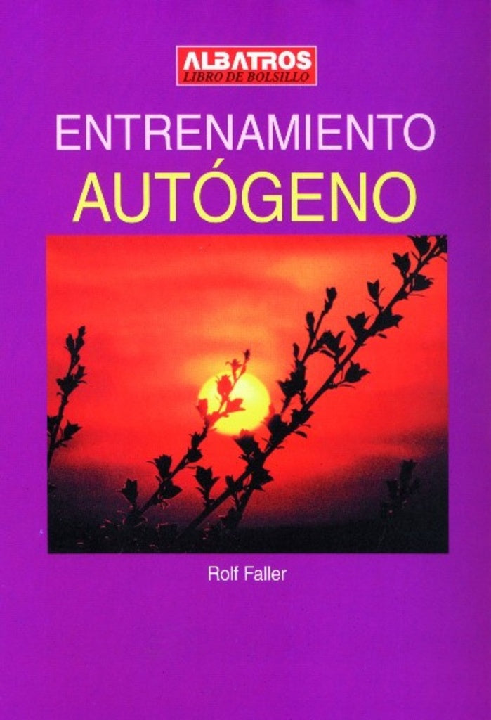 ENTRENAMIENTO AUTÓGENO | ROLF FALLER