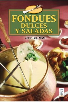 FONDUES DULCES Y SALADAS <EDRI | VILLAFAÑE