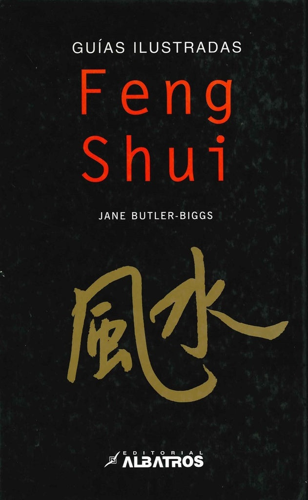 GUIAS ILUSTRADAS: FENG SHUI | J. BUTLER-BIGGS