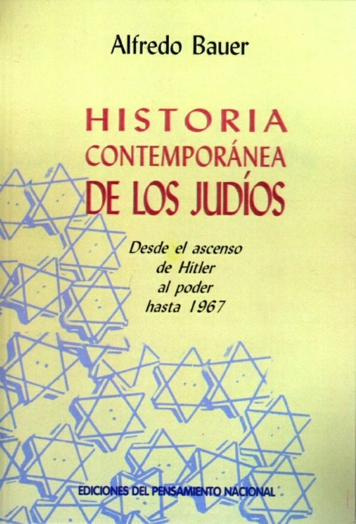 HISTORIA CONTEMPORANEA DE LOS JUDIOS | ALFREDO BAUER