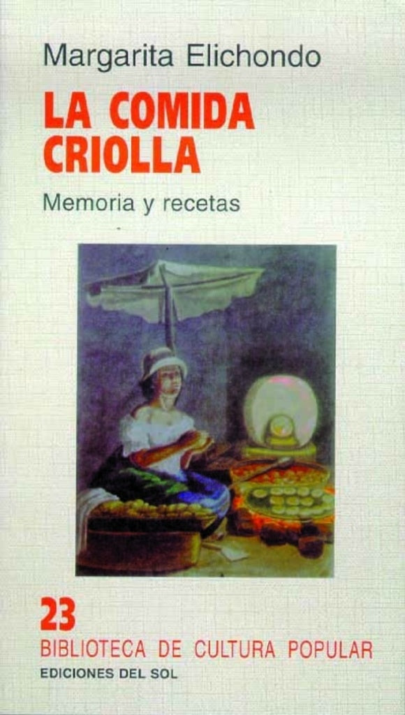 LA COMIDA CRIOLLA | ELICHONDO