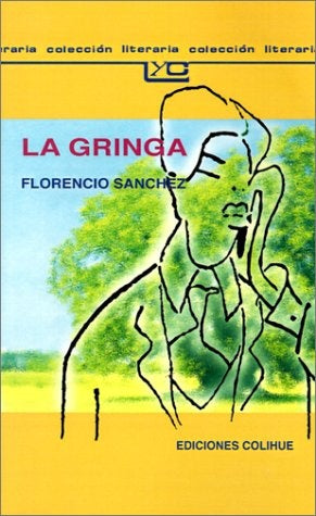 LA GRINGA | FLORENCIO SANCHEZ