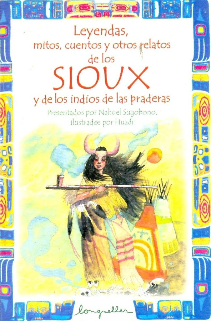 LEYENDAS, MITOS, CUENTOS... SIOUX | NAHUEL SUGOBONO