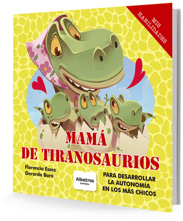 MAMÁ DE TIRANOSAURIO | Florencia Esses