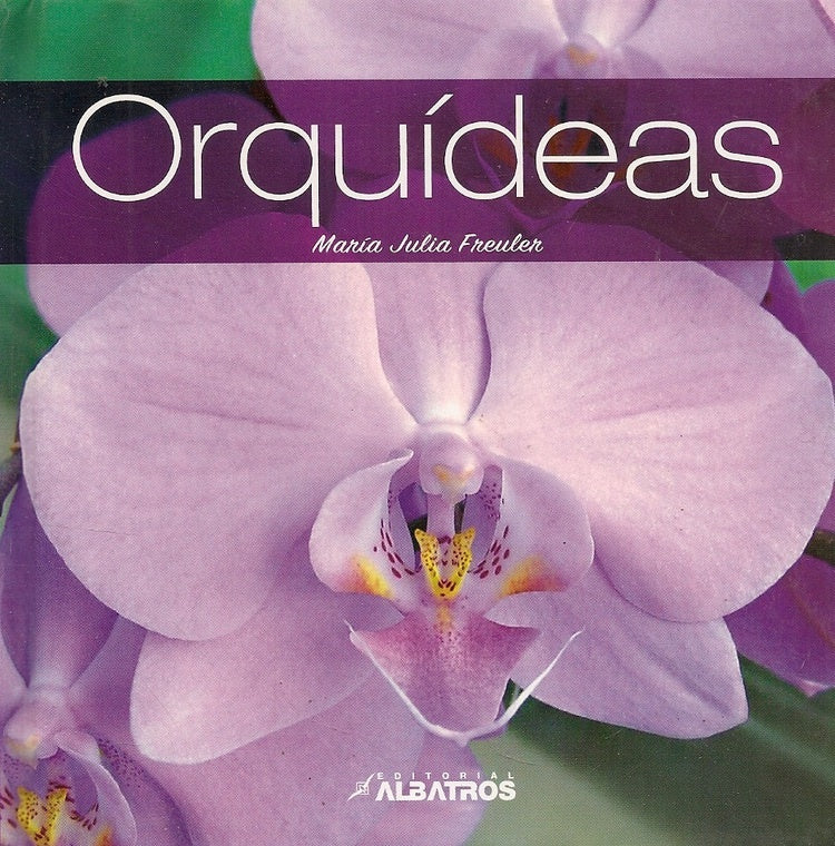 ORQUÍDEAS | María Julia Freuler