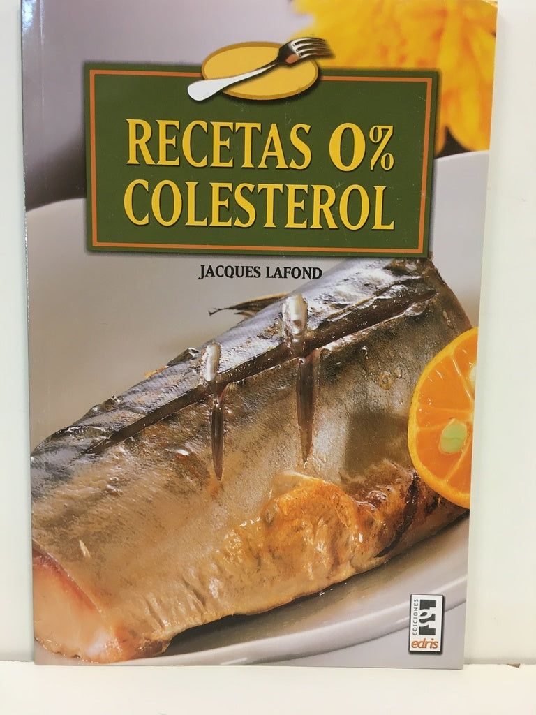 RECETAS 0% COLESTEROL | JAQUES LAFOND