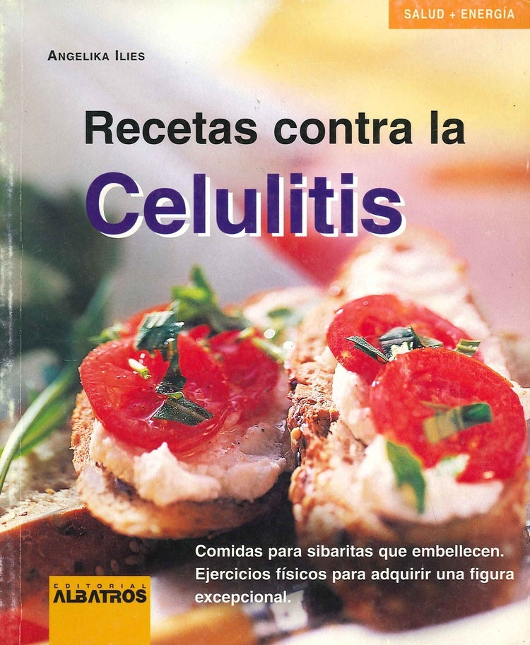 RECETAS CONTRA LA CELULITIS | Albatros tu hogar