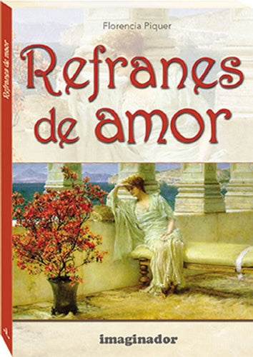 REFRANES DE AMOR | FLORENCIA PIQUET