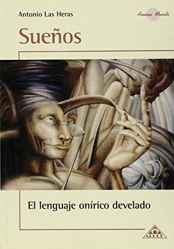 Sueños: el lenguaje onírico develado | ANTONIO LAS HERAS