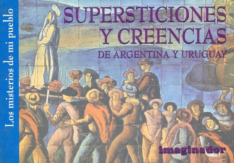 SUPERSTICIONES Y CREENCIAS ARGENTINA Y URUGUAY | FL QUIROGA