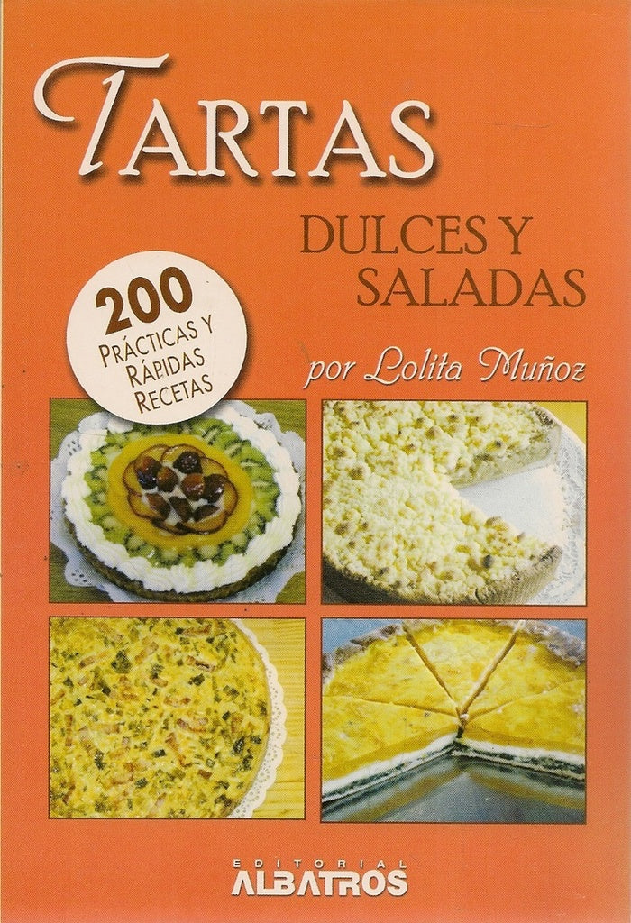 TARTAS DULCES Y SALADAS | LOLITA MUÑOZ
