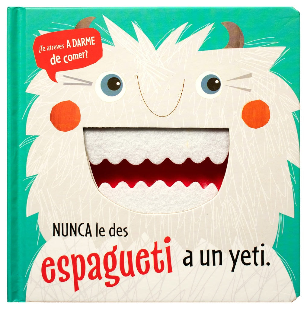 TE ATREVES A DARME DE COMER NUNCA LE DES ESPAGUETI A UN YETI | ROSIE GREENING