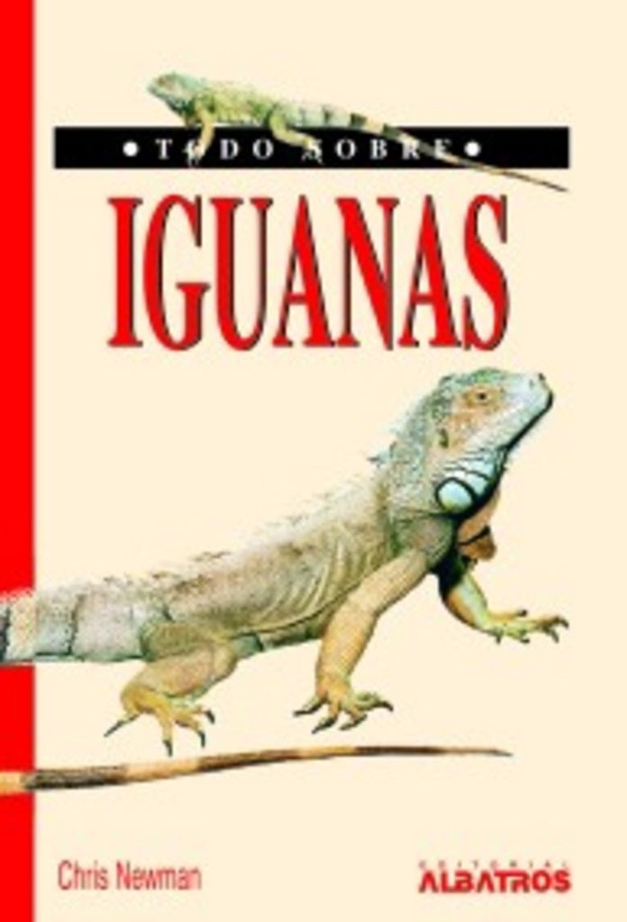 TODO SOBRE IGUANAS | CHRIS NEWMAN