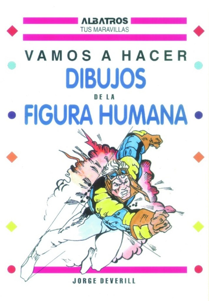 VAMOS A HACER DIBUJOS DE LA FIGURA HUMANA | JORGE DEVERILL