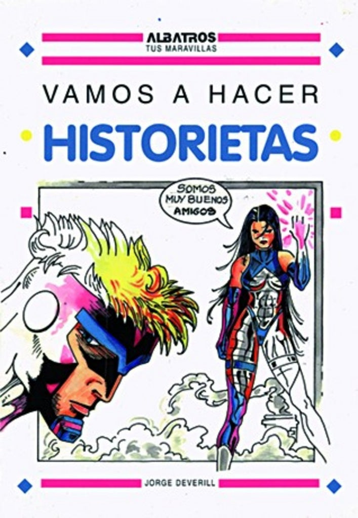 VAMOS A HACER HISTORIETAS | JORGE DEVERILL