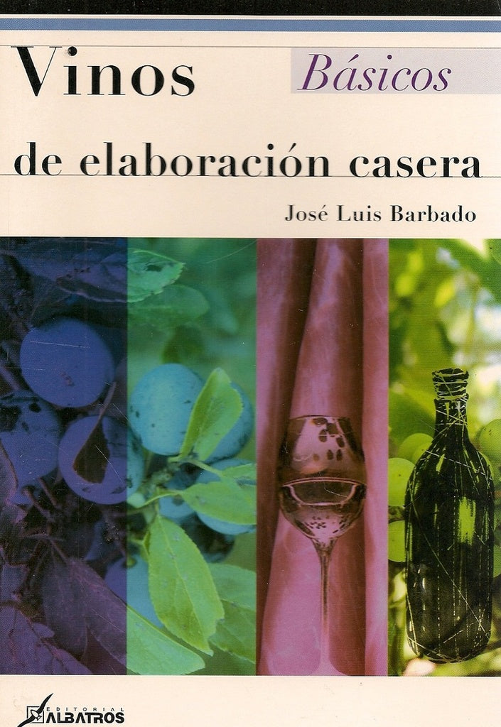 VINOS DE ELABORACIÓN CASERA | JOSE LUIS BARBADO