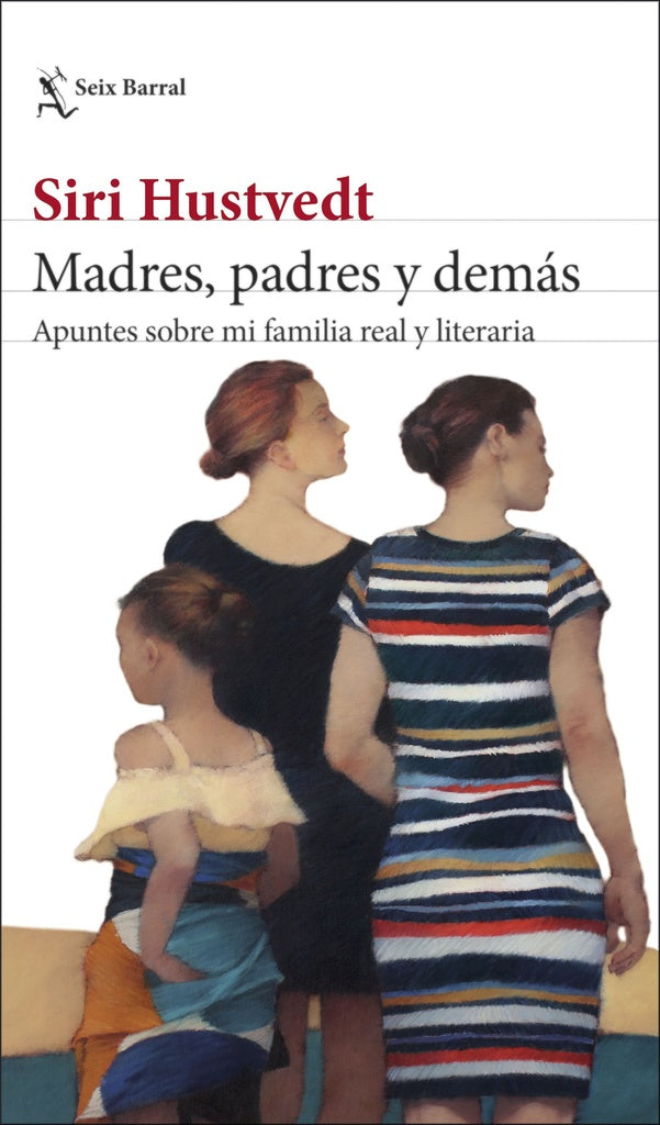 Madres, padres y demás | Siri Hustvedt