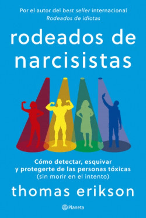 Rodeados de narcisistas | THOMAS ERIKSON