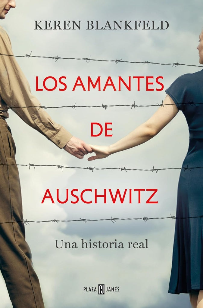 Los amantes de Auschwitz | Keren Blankfeld