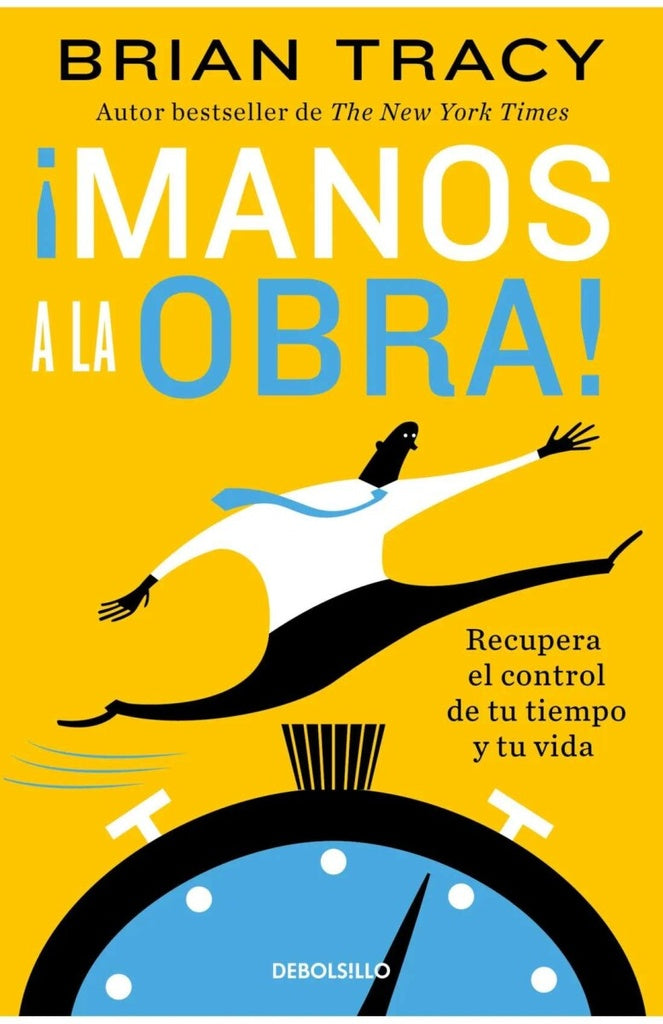 ¡Manos a la obra! | BRIAN TRACY