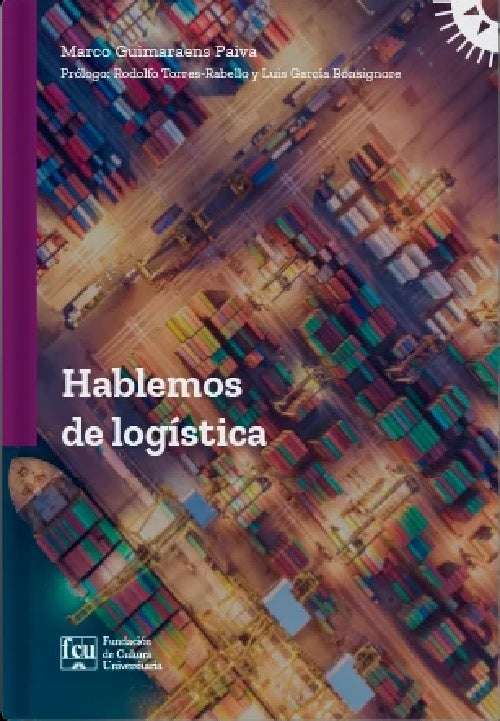 Hablemos de logística | Marco Guimaraens Paiva
