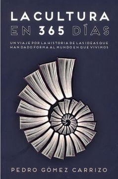 CULTURA EN 365 DIAS, LA | PEDRO GOMEZ CARRIZO