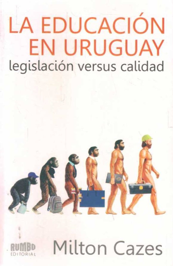 EDUCACION EN URUGUAY LA | CAZES MILTON