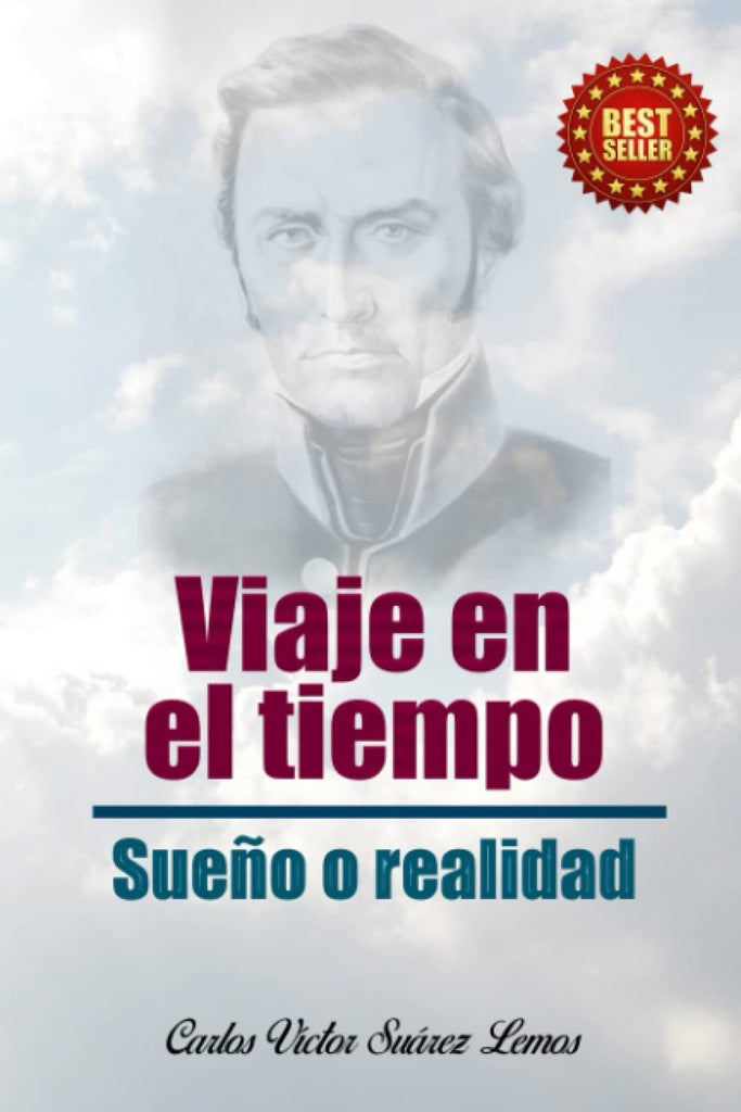 Viaje en el Tiempo: Sueño o Realidad | CARLOS VICTOR SUAREZ LEMOS