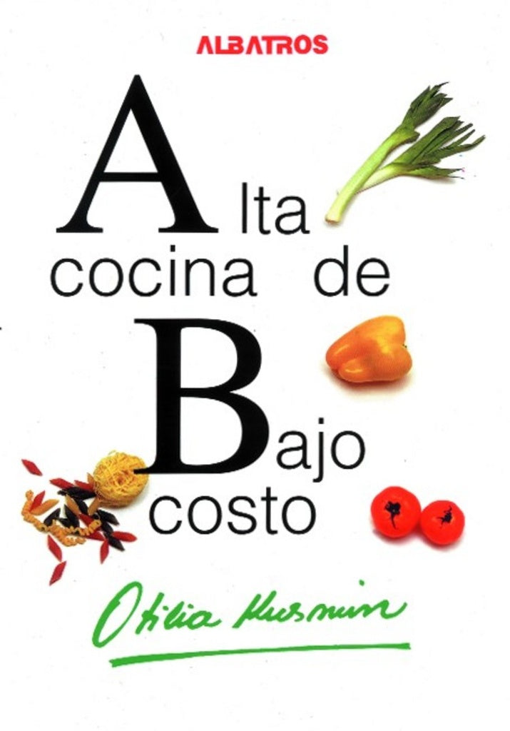 ALTA COCINA DE BAJO COSTO | OTILIA KUSMIN