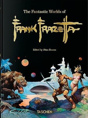 FANTASTIC WORLDS OF FRANK FRAZETTA | FRANK/ HANSON DIAN FRAZETTA