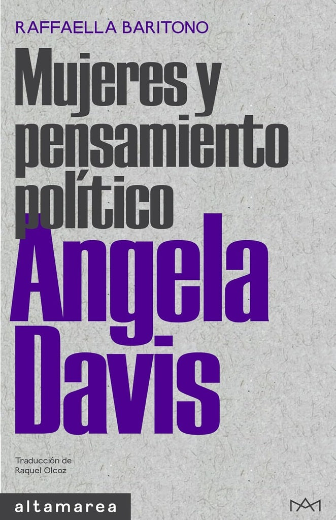 ANGELA DAVIS. MUJERES Y PENSAMIENTO POLITICO | RAFFAELLA BARITONO