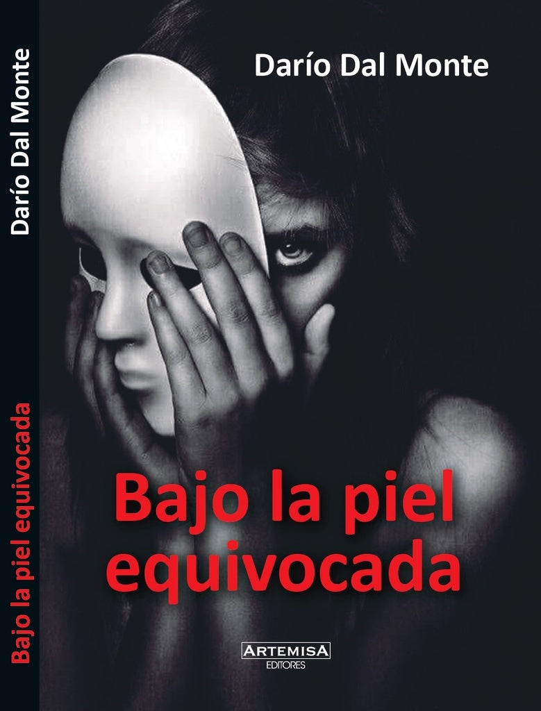 BAJO LA PIEL EQUIVOCADA | DARIO DAL MONTE