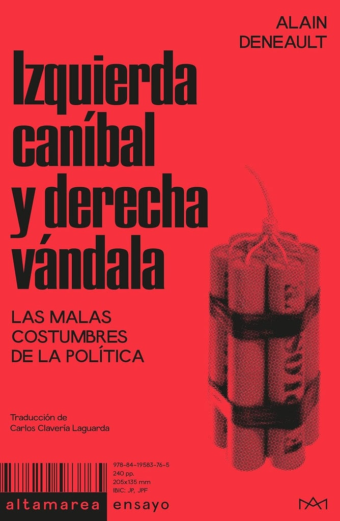 IZQUIERDA CANIBAL Y DERECHA VANDALA | DENEAULT ALAIN