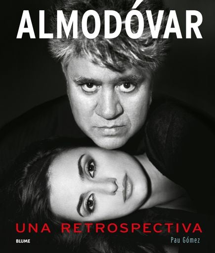 ALMODOVAR. UNA RETOSPECTIVA | PAU GOMEZ