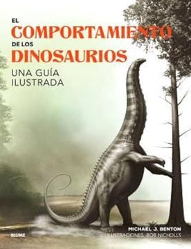 COMPORTAMIENTO DE LOS DINOSAURIOS, EL | MICHAEL J. BENTON