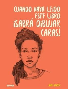 CUANDO HAYA LEIDO ESTE LIBRO ¡SABRA DIBUJAR CARAS! | JAKE SPICER