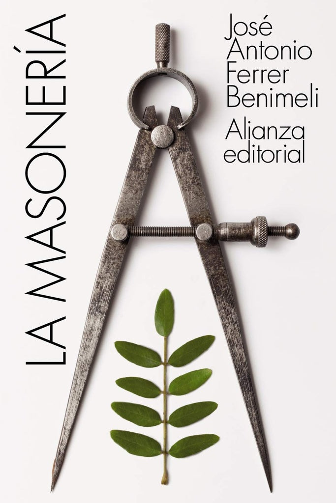 La masonería | José Antonio Ferrer Benimeli
