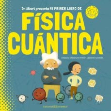 Mi primer libro de física cuántica | Varios autores