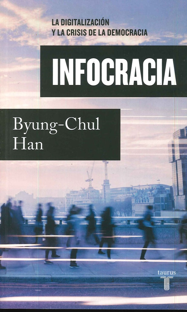 Infocracia | BYUNG-HUL HAN
