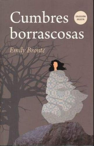 Cumbres borrascosas | Emily Brontë