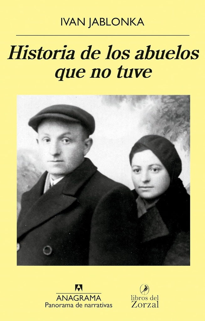 Historia de los abuelos que no tuve | IVAN JABLONKA