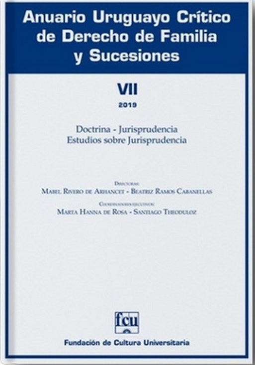 Anuario uruguayo crítico de derecho de familia y sucesiones VII - 2019 | Varios autores