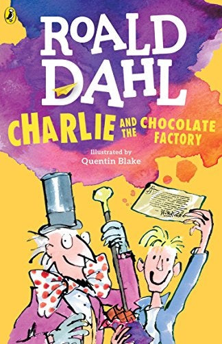 CHARLIE AND THE CHOCOLATE FACTORY | Roald Dahl